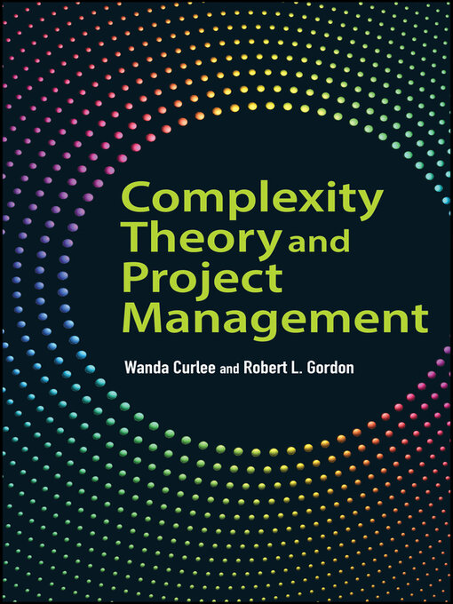 Title details for Complexity Theory and Project Management by Wanda Curlee - Available